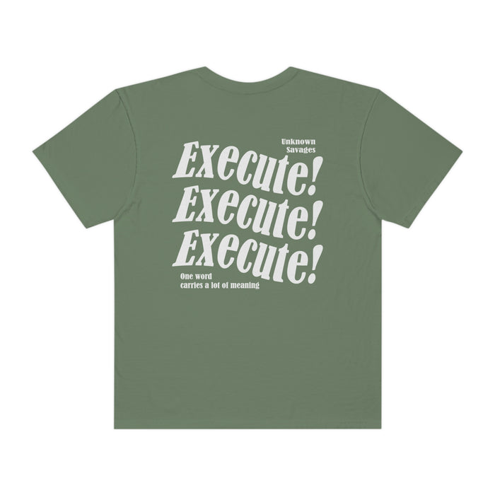 Execute the Mission Tee - Comfort Colors